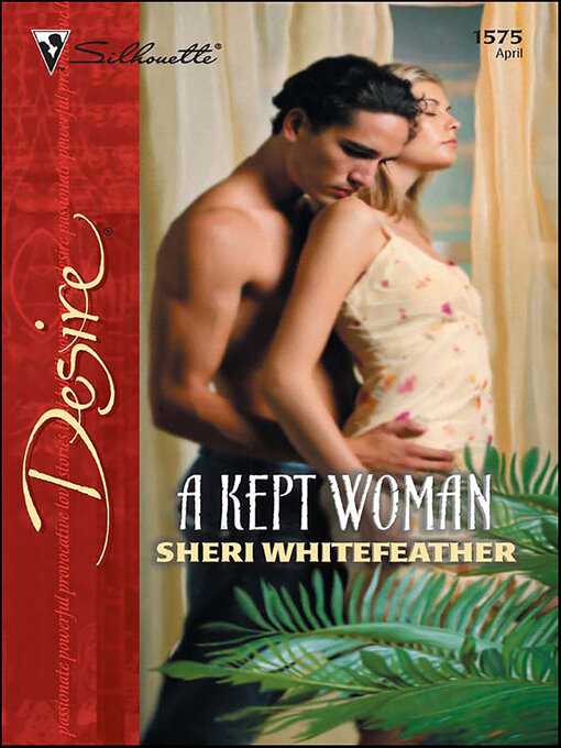 Title details for A Kept Woman by Sheri WhiteFeather - Available